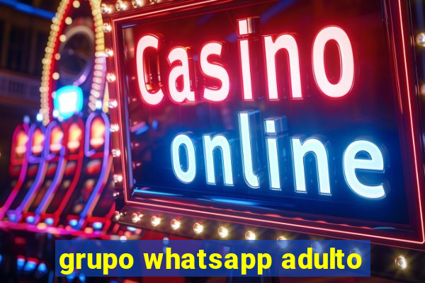 grupo whatsapp adulto